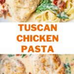 Tuscan chicken pasta pinnable image.