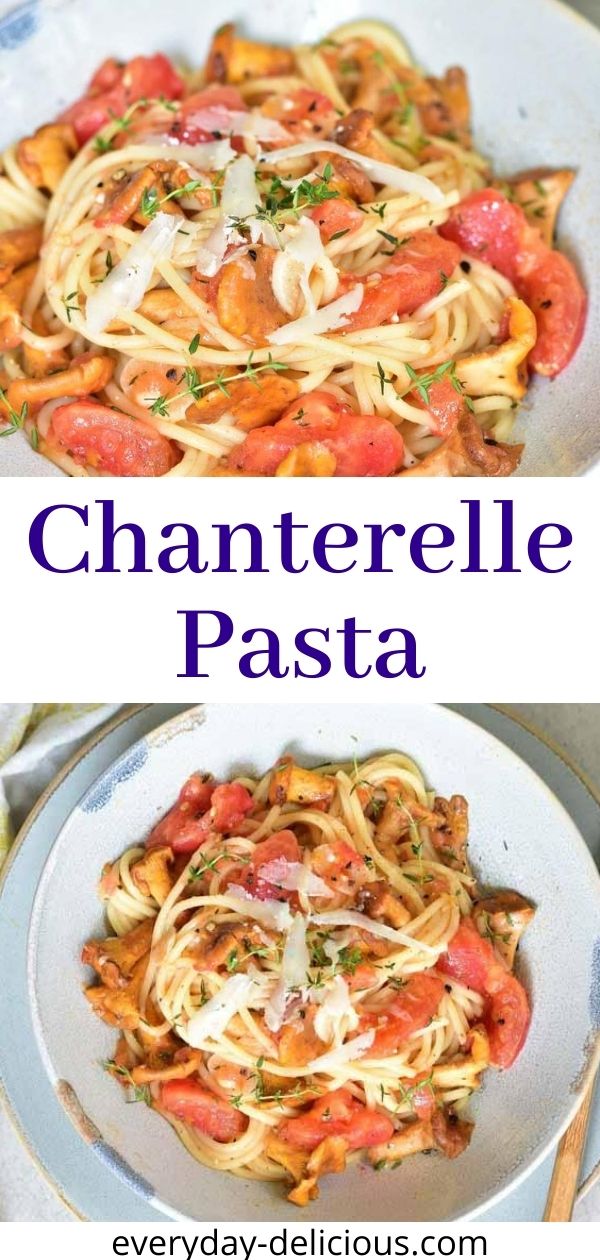 Chanterelle Pasta Everyday Delicious