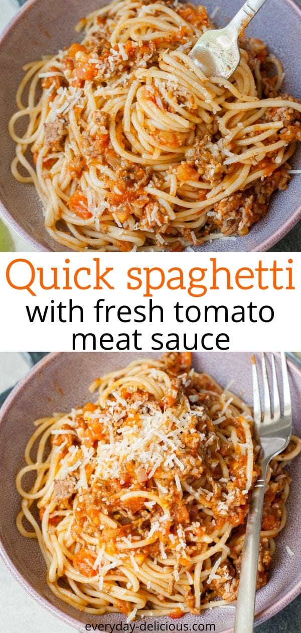 Quick spaghetti with fresh tomato meat sauce Everyday Delicious