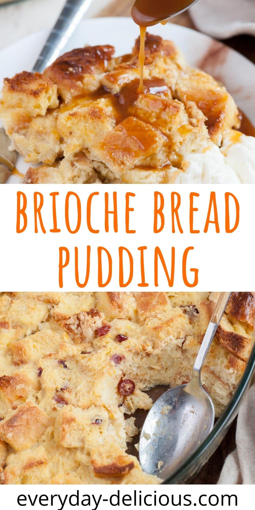 Brioche Bread Pudding Everyday Delicious