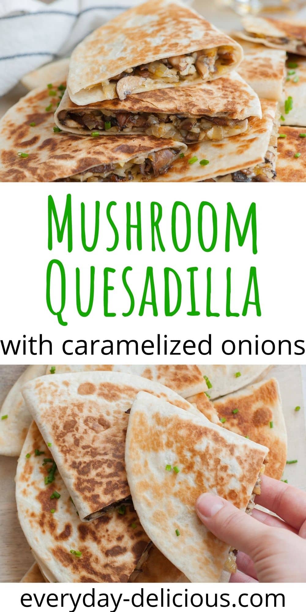 Mushroom quesadilla with caramelized onions Everyday Delicious