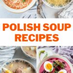 A collage of 4 photos showing soups. An inscription that says "Polish soup recipes".