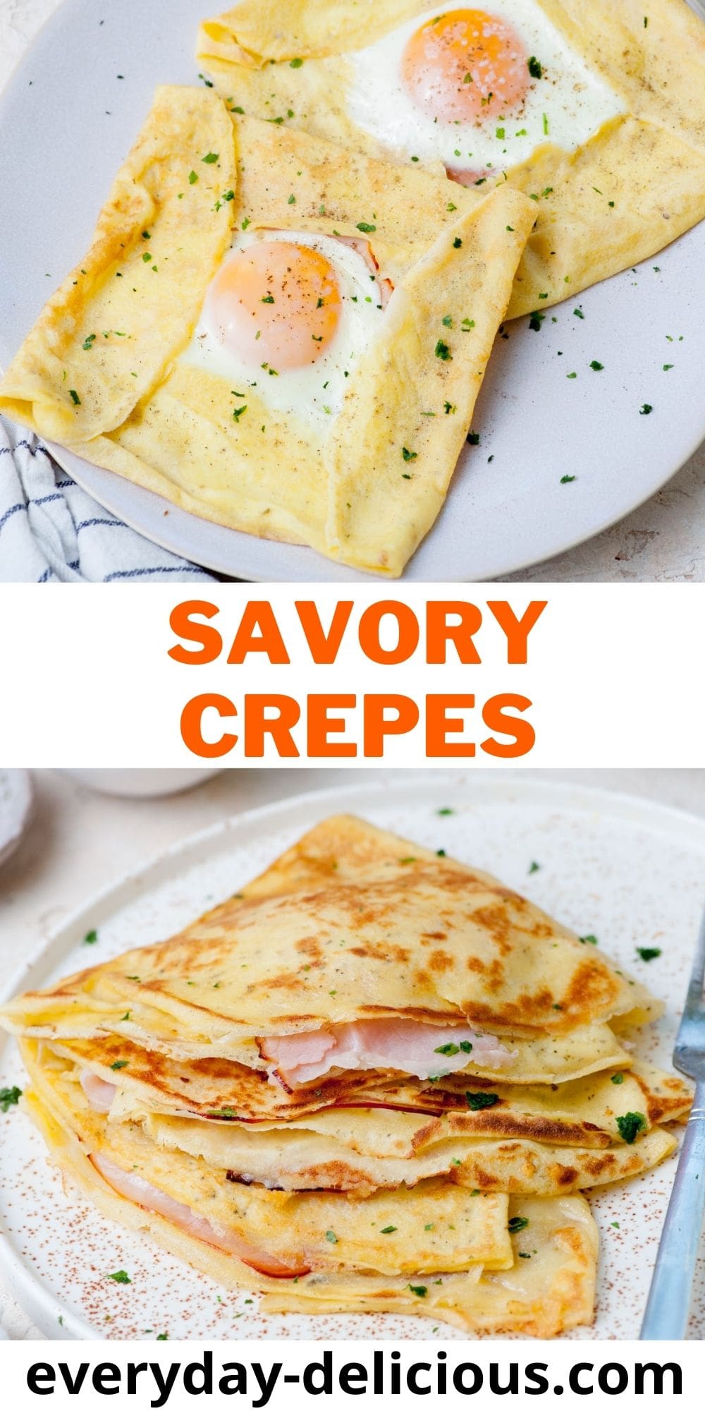 Savory Crepes (with ham, cheese, and eggs) Everyday Delicious