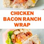 Chicken bacon ranch wrap pinnable image.