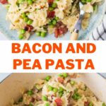 Bacon and pea pasta pinnable image.