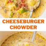 Cheeseburger chowder pinnable image.