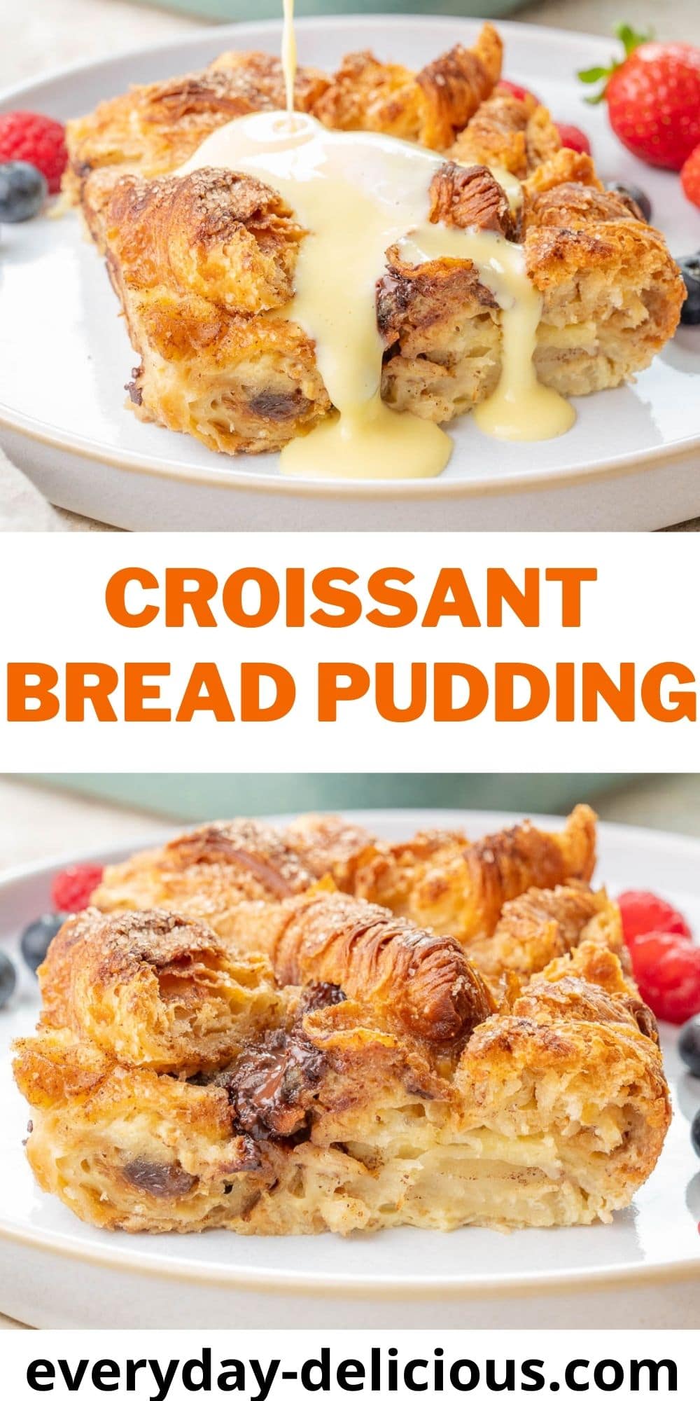 Croissant Bread Pudding Everyday Delicious