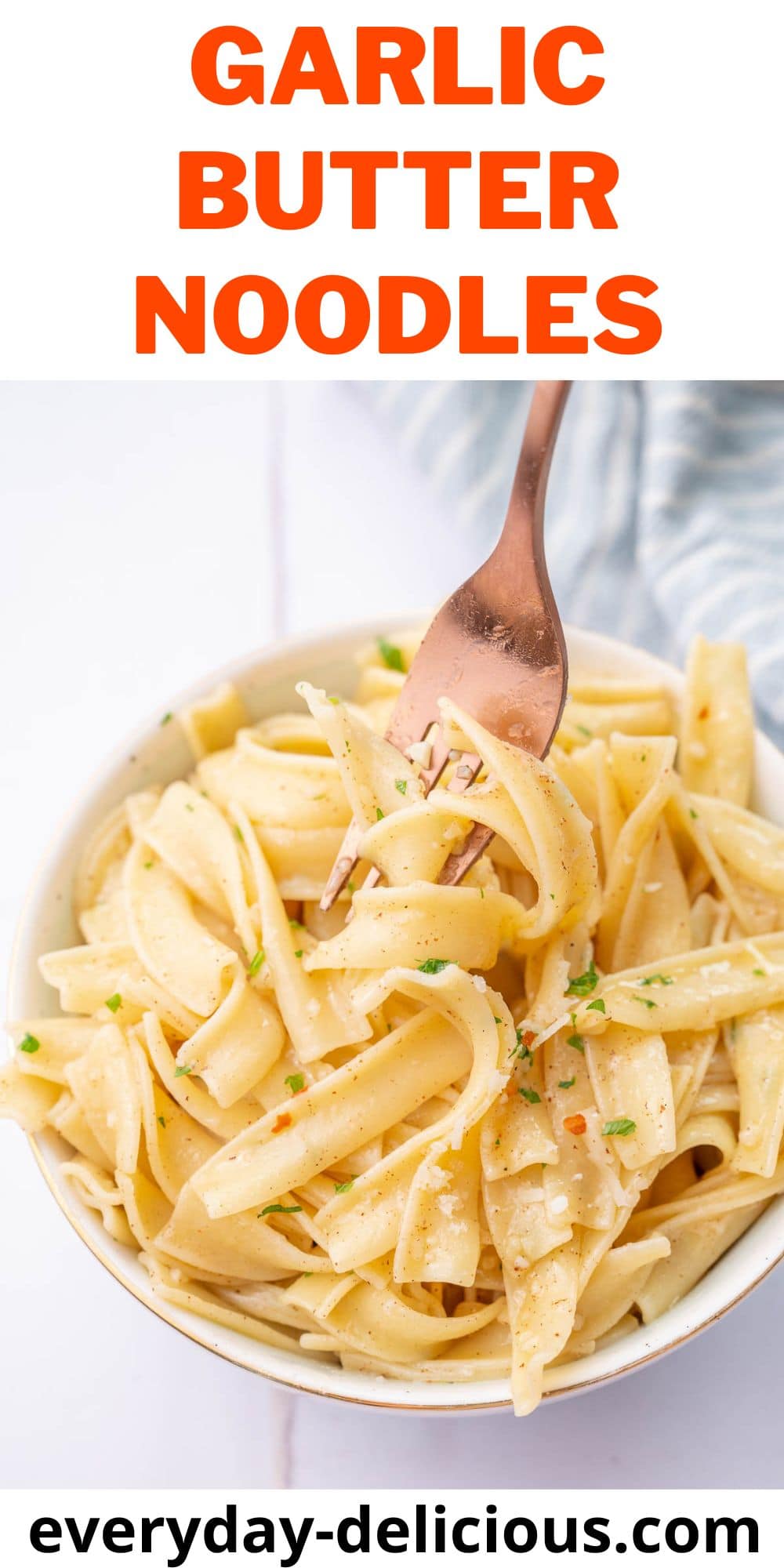 Garlic Butter Noodles (Buttered Noodles) Everyday Delicious