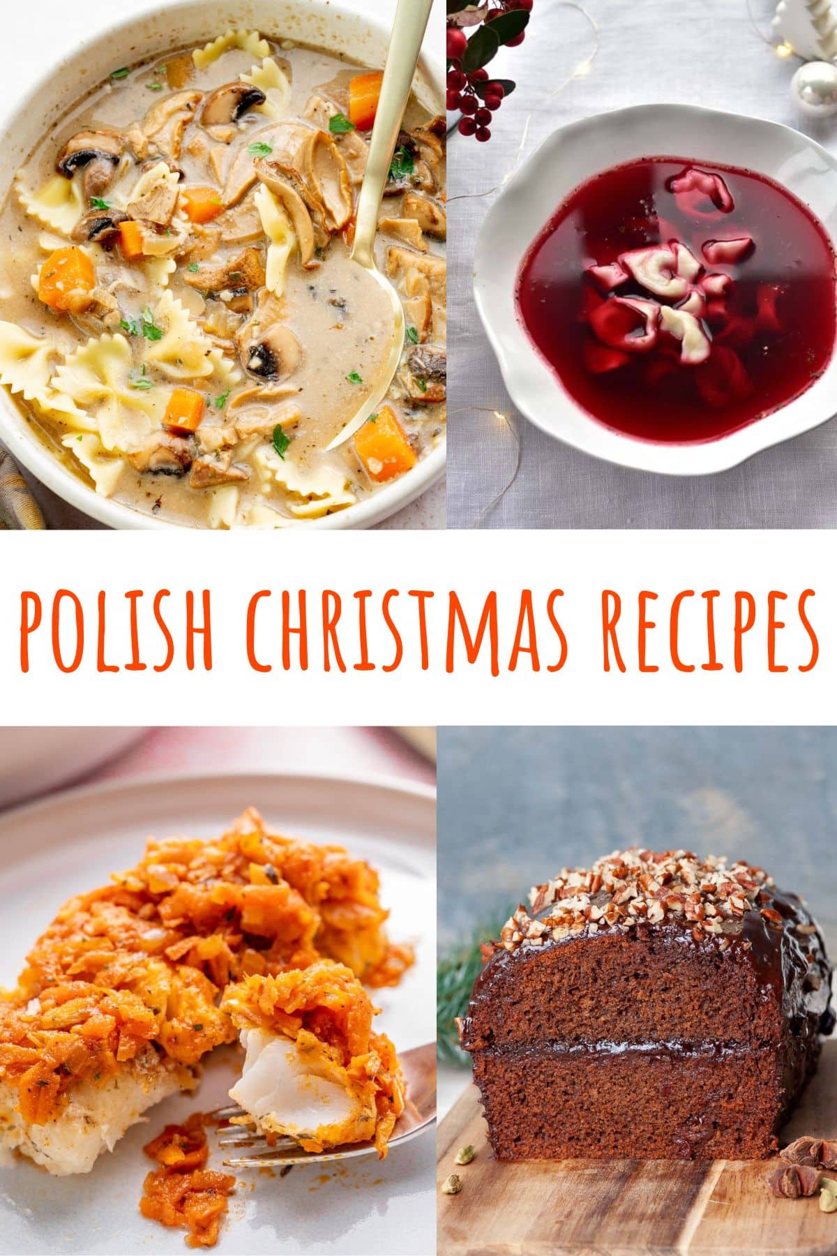 A collage of 4 photos showing Polish Christmas recipes.