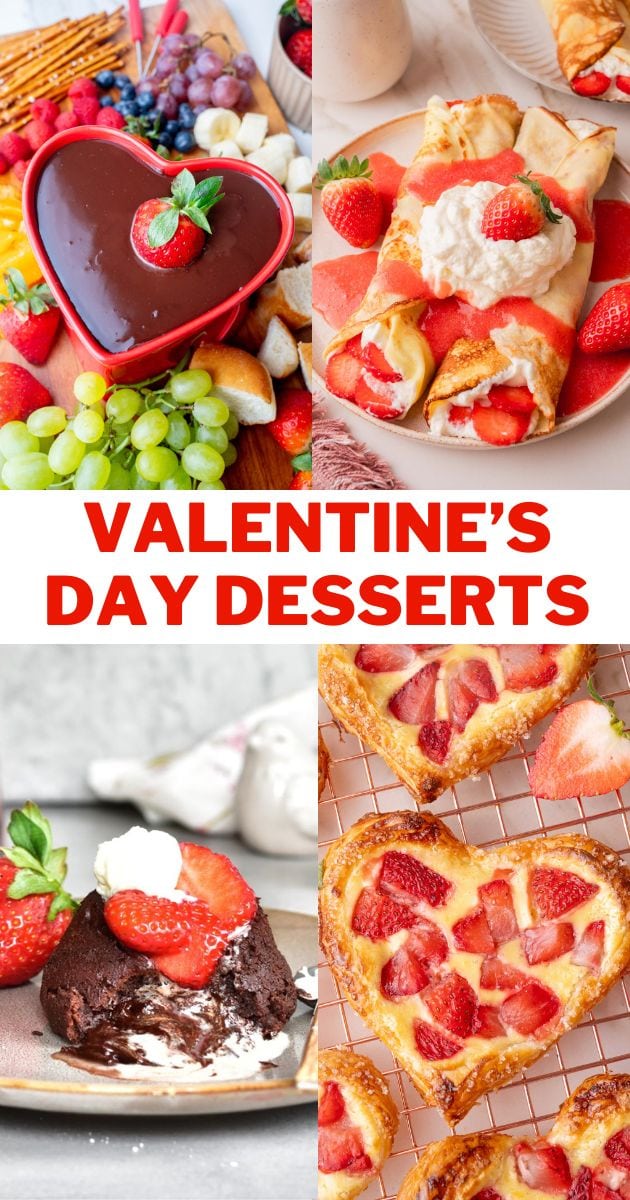 A collage of four photos of desserts and a text that says Valentine's Day Desserts.